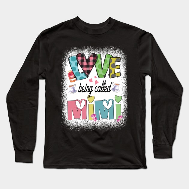 I love being called Mimi Grandmother cute gift idea Long Sleeve T-Shirt by DODG99